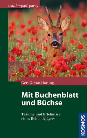 Mit Buchenblatt und Büchse de Gert G. von Harling