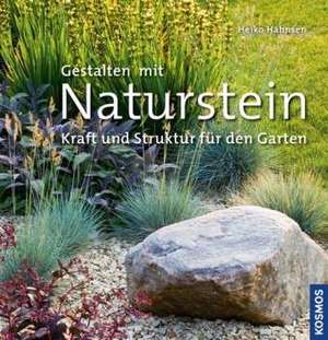 Gestalten mit Naturstein de Heiko Hähnsen