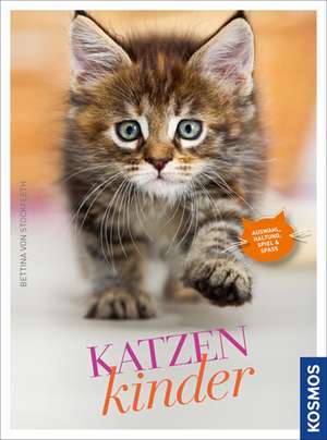 Katzenkinder de Bettina von Stockfleth