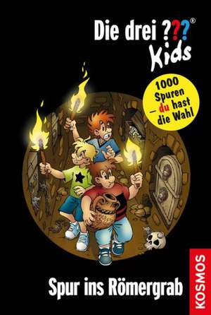 Die drei ??? Kids und du. Spur ins Römergrab (drei Fragezeichen) de Boris Pfeiffer