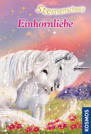 Sternenschweif: Einhornliebe de Linda Chapman