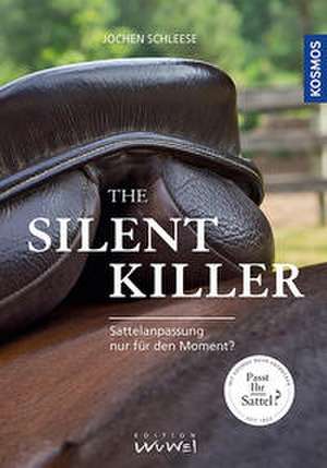 The Silent Killer de Jochen Schleese