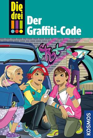 Die drei !!! 64, Der Graffiti-Code (drei Ausrufezeichen) de Kirsten Vogel