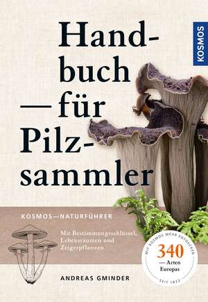 Handbuch für Pilzsammler de Andreas Gminder