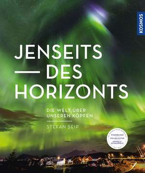 Jenseits des Horizonts de Stefan Seip