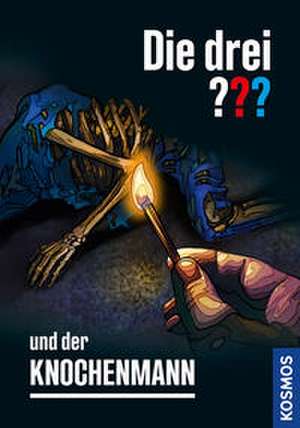 Die drei ??? und der Knochenmann de Marco Sonnleitner