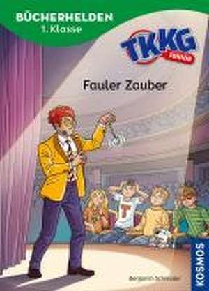 TKKG Junior, Bücherhelden 1. Klasse, Fauler Zauber de Benjamin Schreuder