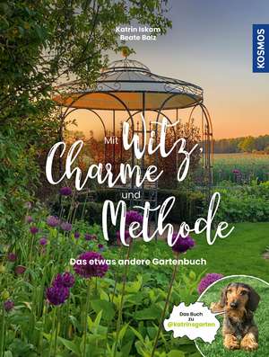 Mit Witz, Charme und Methode de Katrin Iskam