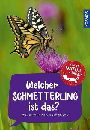 Welcher Schmetterling ist das? Kindernaturführer de Jens Poschadel