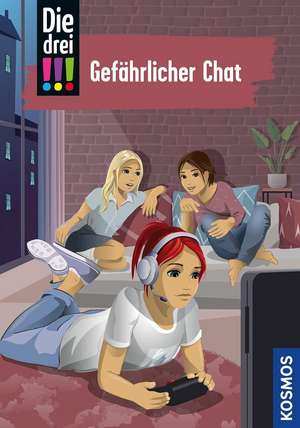 Die drei !!!, 03, Gefährlicher Chat (drei Ausrufezeichen) de Henriette Wich