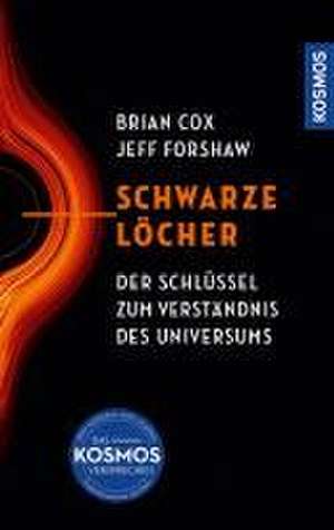 Schwarze Löcher de Brian Cox