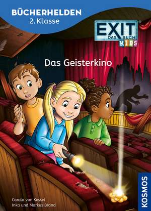 EXIT® - Das Buch, Bücherhelden 2. Klasse, Das Geisterkino de Carola von Kessel