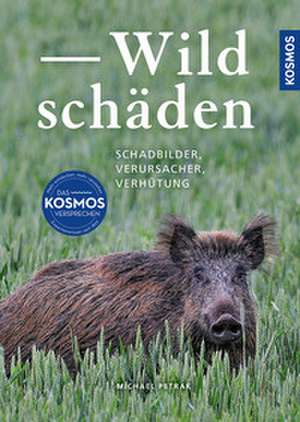 Wildschäden de Michael Petrak