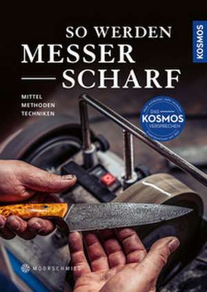 So werden Messer scharf de Moorschmied