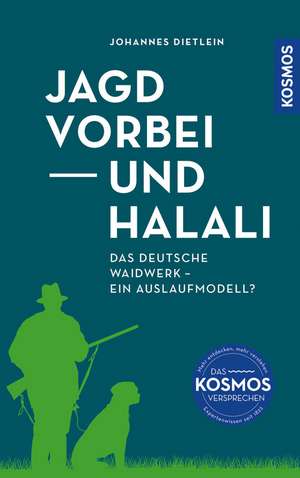 Jagd vorbei und Halali de Johannes Dietlein