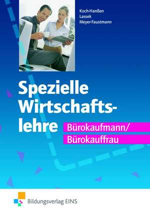 Spezielle Wirtschaftslehre Bürokaufmann/Bürokauffrau Lehr-/Fachbuch