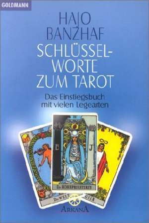 Schlüsselworte zum Tarot de Hajo Banzhaf