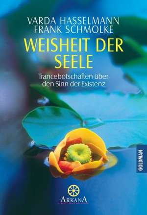 Weisheit der Seele de Varda Hasselmann