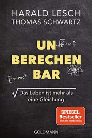 Unberechenbar de Harald Lesch