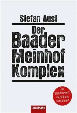 Der Baader-Meinhof-Komplex de Stefan Aust