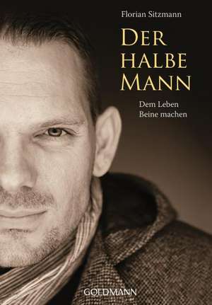 Der halbe Mann de Florian Sitzmann