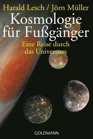 Kosmologie für Fußgänger de Harald Lesch