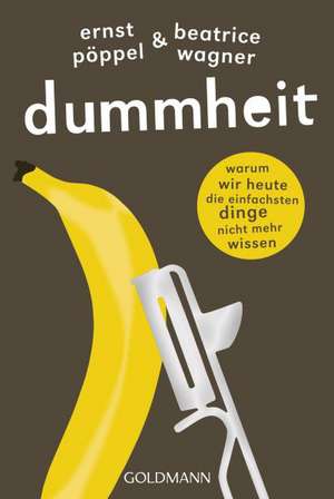 Dummheit de Ernst Pöppel