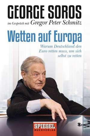 Wetten auf Europa de Gregor Peter Schmitz