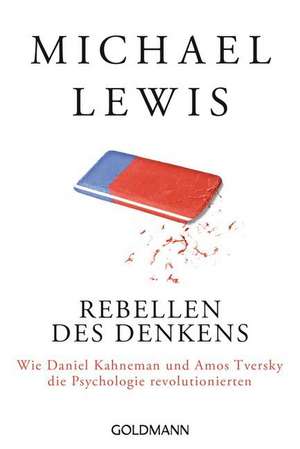 Rebellen des Denkens de Michael Lewis