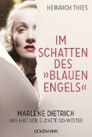 Im Schatten des "Blauen Engels" de Heinrich Thies