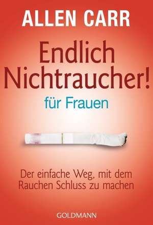 Endlich Nichtraucher - für Frauen de Renate Weinberger