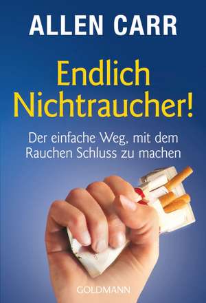 Endlich Nichtraucher! de Allen Carr