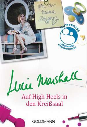 Auf High Heels in den Kreißsaal de Lucie Marshall