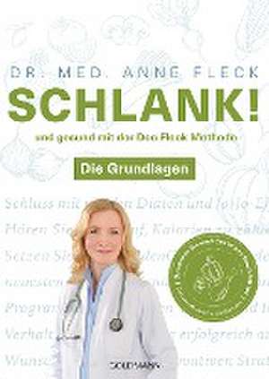 Schlank! und gesund mit der Doc Fleck Methode de Anne Fleck