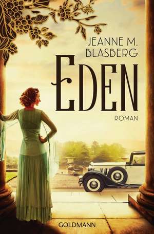 Eden de Jeanne M. Blasberg