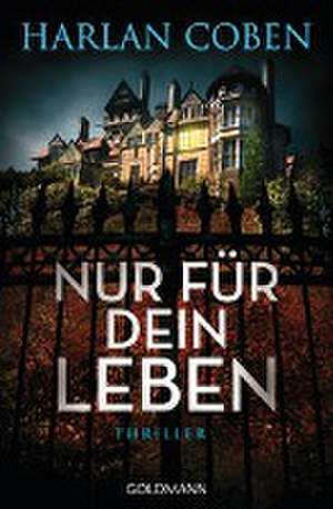 Nur für dein Leben de Harlan Coben