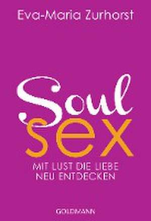 Soulsex de Eva-Maria Zurhorst