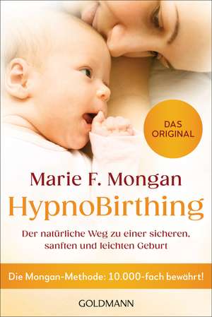 HypnoBirthing de Marie F. Mongan