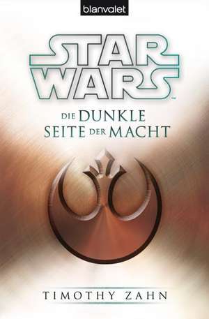 Star Wars(TM) Die dunkle Seite der Macht de Timothy Zahn