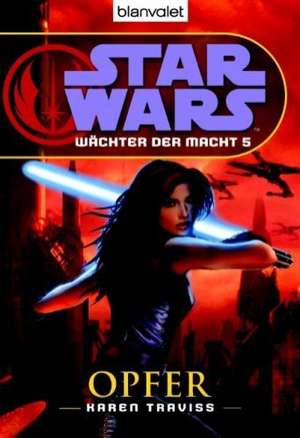 Star Wars(TM) Wächter der Macht 5 de Karen Traviss