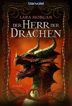 Der Herr der Drachen de Lara Morgan