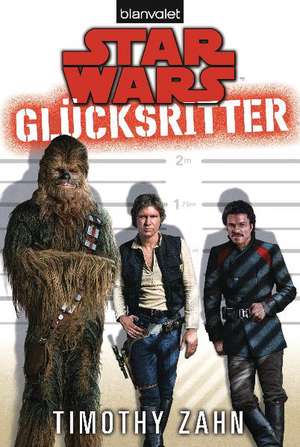 Star Wars(TM) Glücksritter de Timothy Zahn