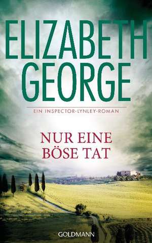 Nur eine böse Tat de Elizabeth George