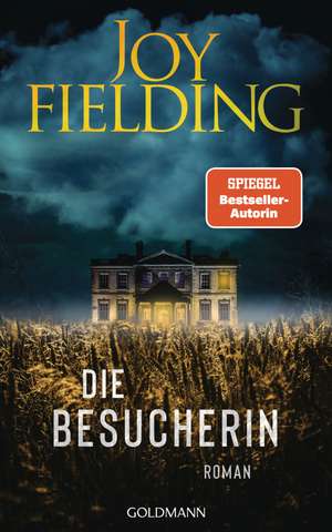 Die Besucherin de Joy Fielding