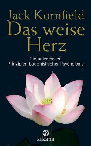 Das weise Herz de Jack Kornfield