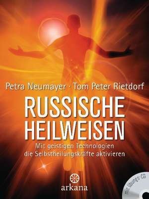 Russische Heilweisen de Petra Neumayer