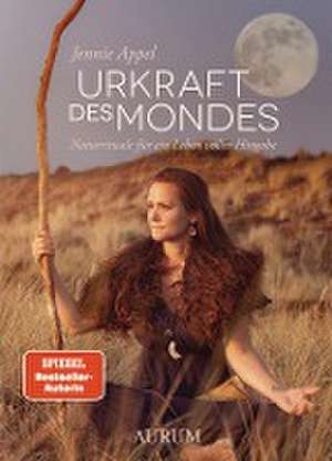 Urkraft des Mondes de Jennie Appel