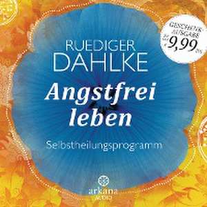 Angstfrei leben de Ruediger Dahlke