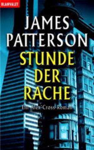 Stunde der Rache de James Patterson