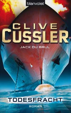 Todesfracht de Clive Cussler